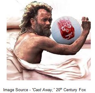                                                        “We might just make it. Did that thought ever cross your brain? Well, regardless, I would rather take my chance out there on the ocean than to stay here and die on this island, spending the rest of my life talking...” – Chuck Noland, “Cast Away,” 20th Century Fox (2000) 